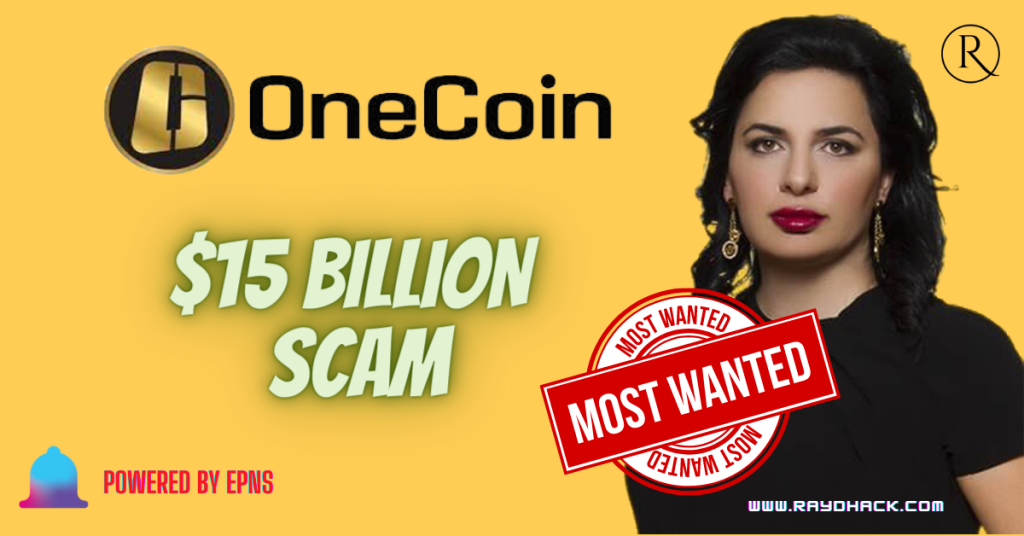 OneCoincrypto Scam and CEO of OneCoin Dr. Ruja Ignatova